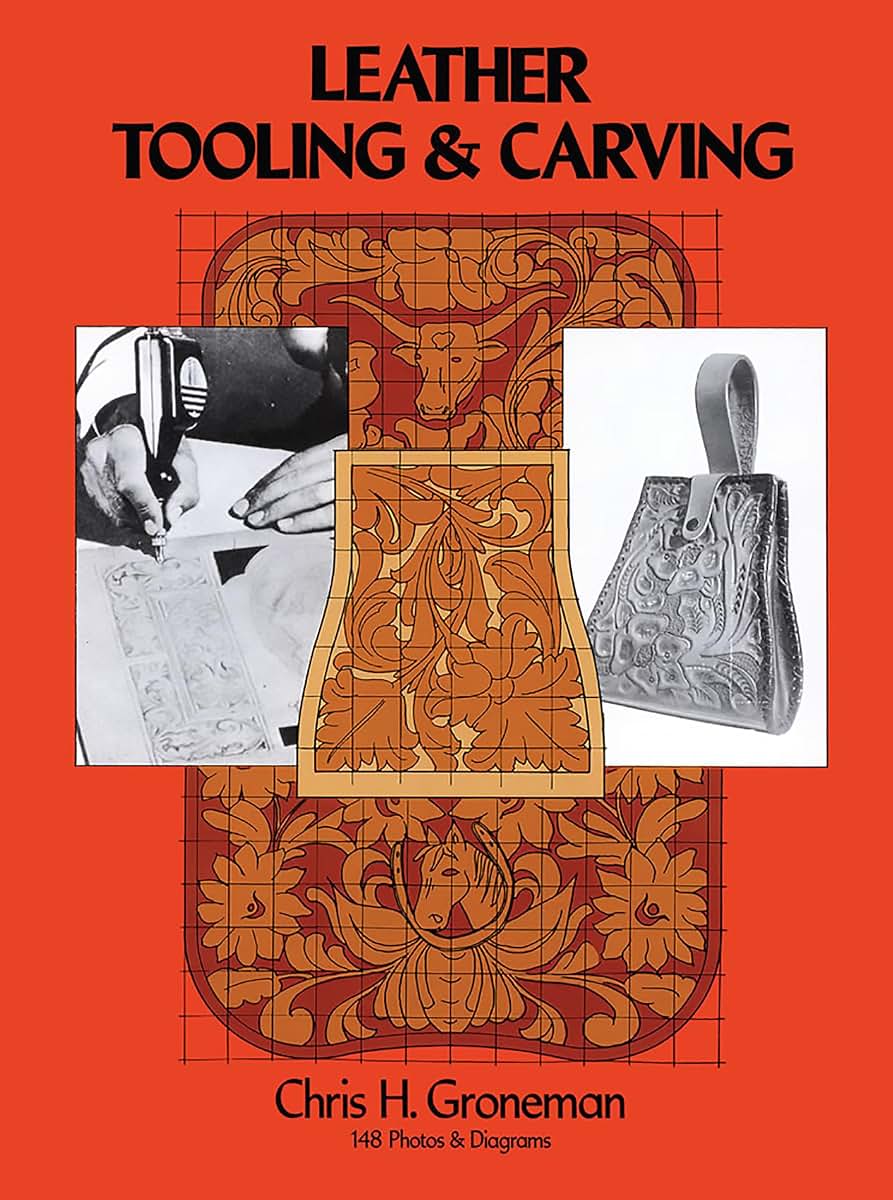 Leather Tooling and Carving (Dover Crafts: Leather Work)