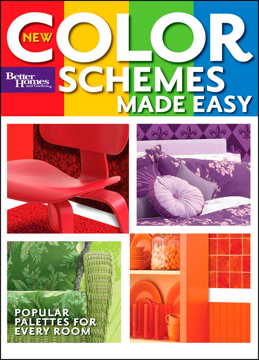 New Color Schemes Made Easy (Better Homes and Gardens) (Better Homes and Gardens Home)