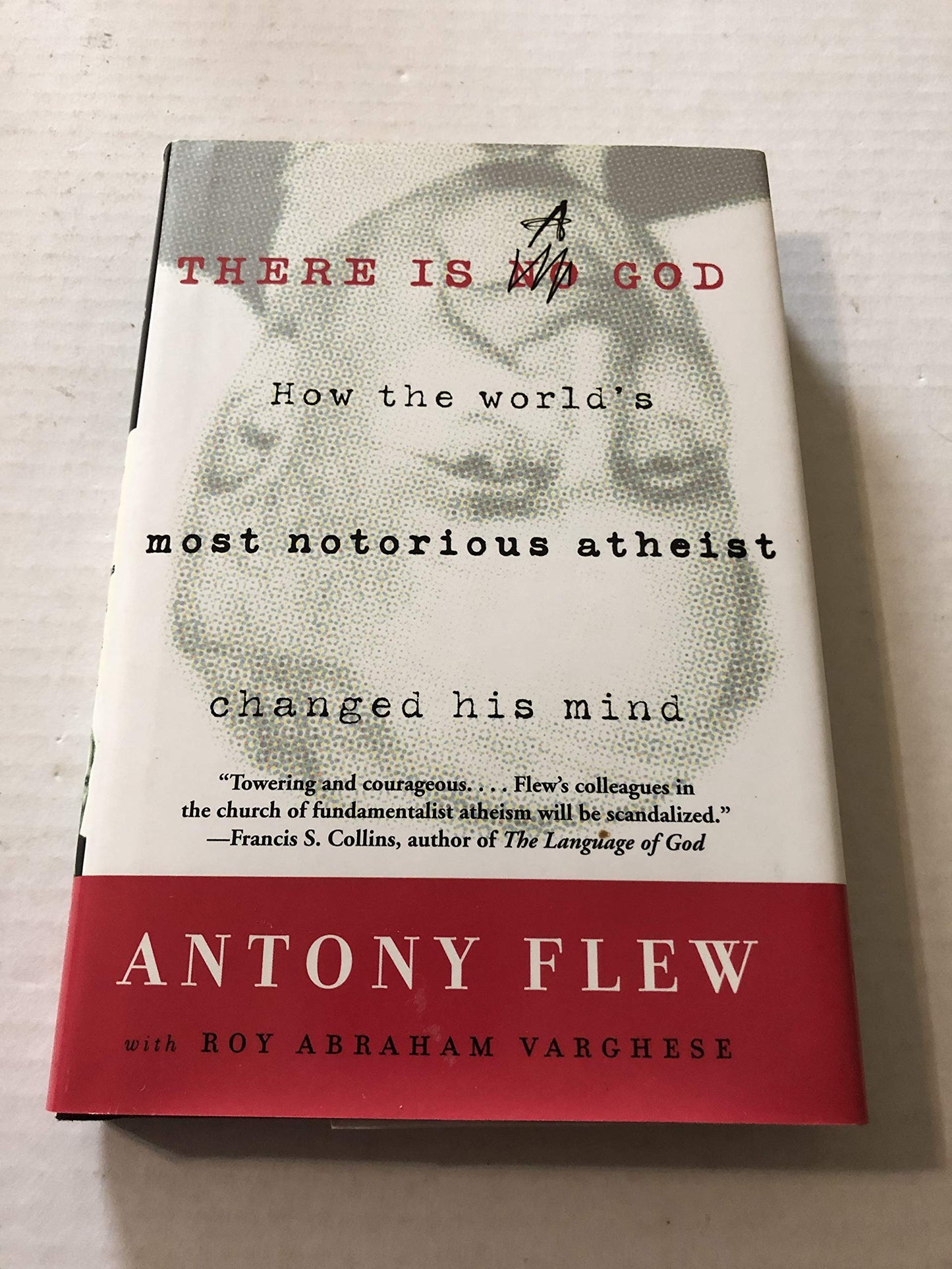 There Is a God: How the World's Most Notorious Atheist Changed His Mind