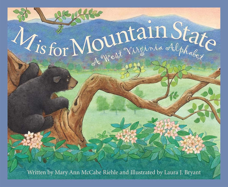 M is for Mountain State: A West Virginia Alphabet (Discover America State by State)