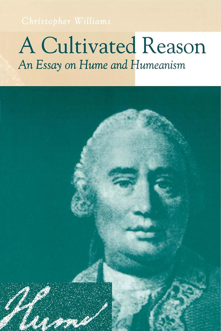 A Cultivated Reason: An Essay on Hume and Humeanism