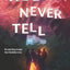 We'll Never Tell