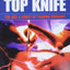 Top Knife: The Art and Craft of Trauma Surgery by Hirshberg