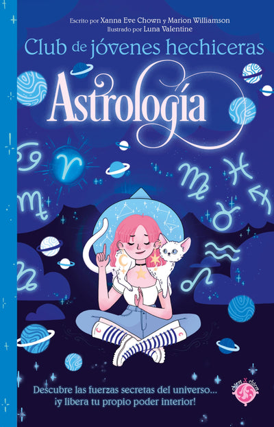 Astrología / The Teen Witches' Guide to Astrology (CLUB DE JÓVENES HECHICERAS) (Spanish Edition)