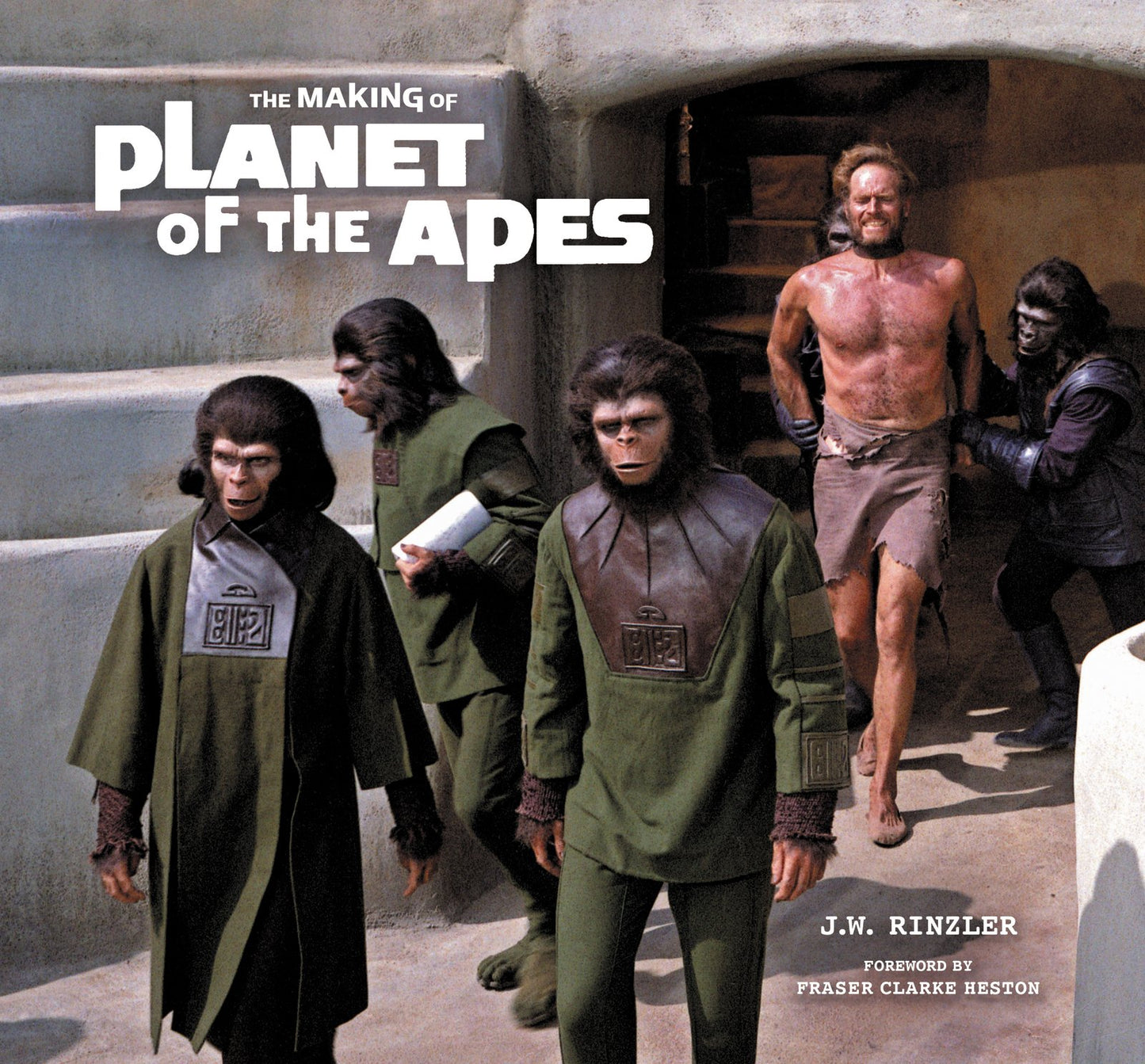 The Making of Planet of the Apes by J. W. Rinzler