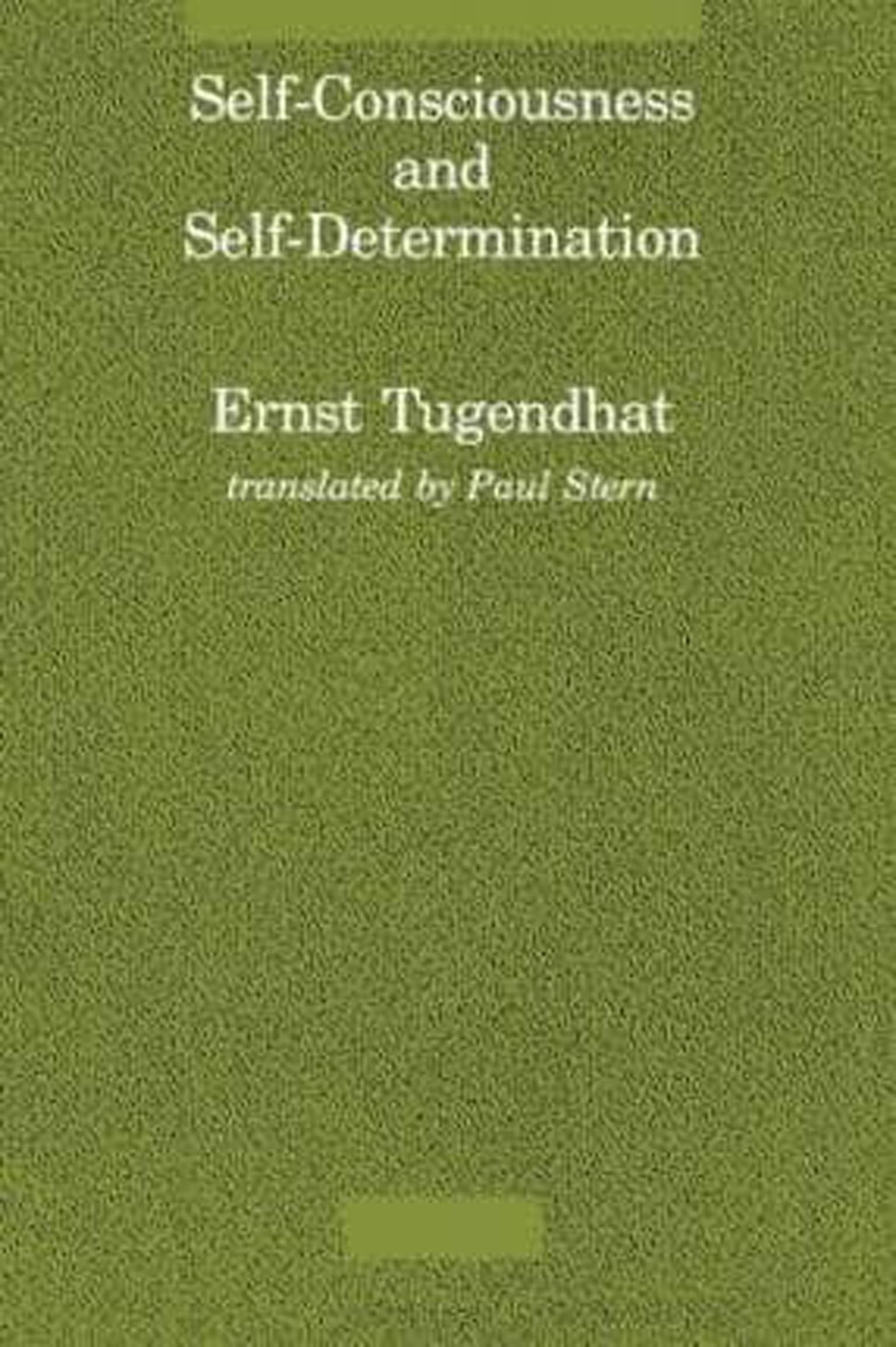 Self-Conciousness and Self-Determination (Studies in Contemporary German Social Thought)