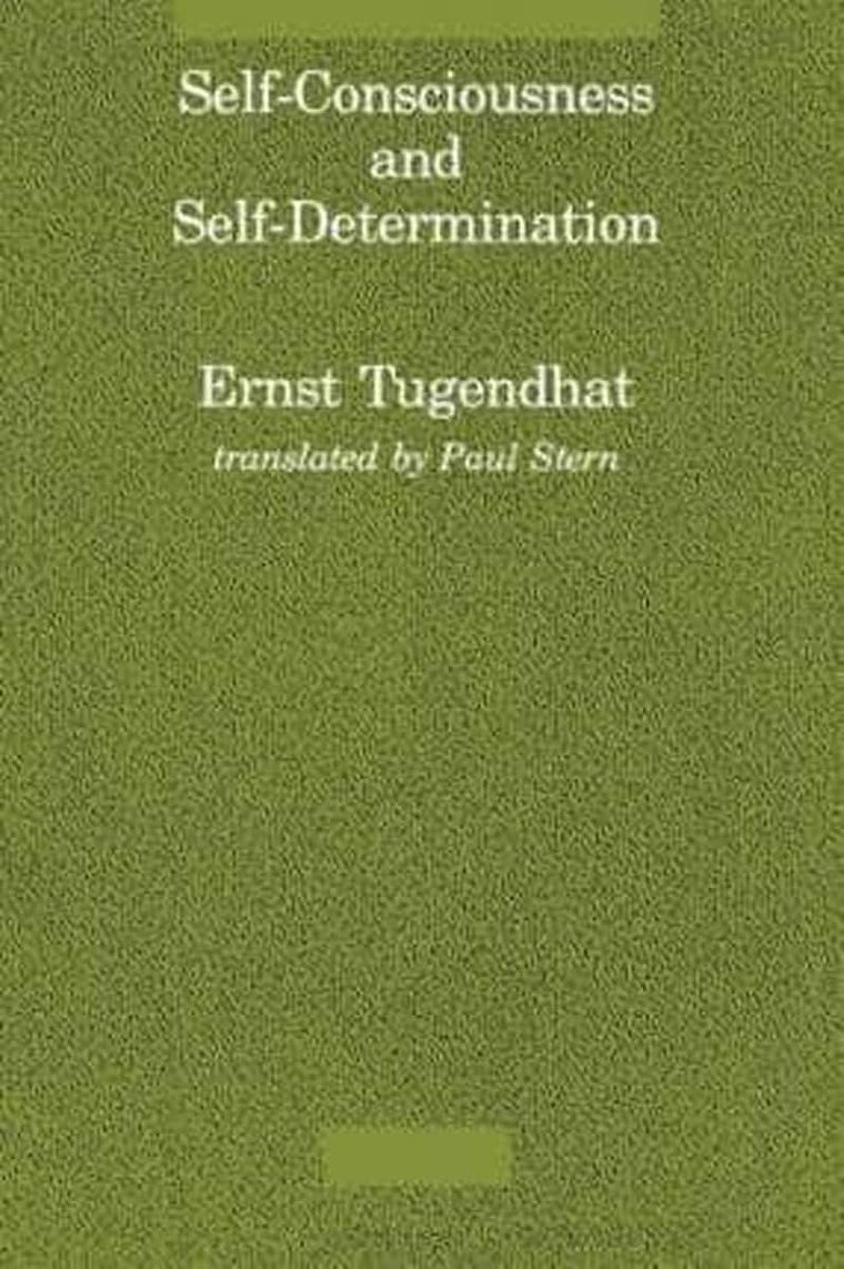 Self-Conciousness and Self-Determination (Studies in Contemporary German Social Thought)