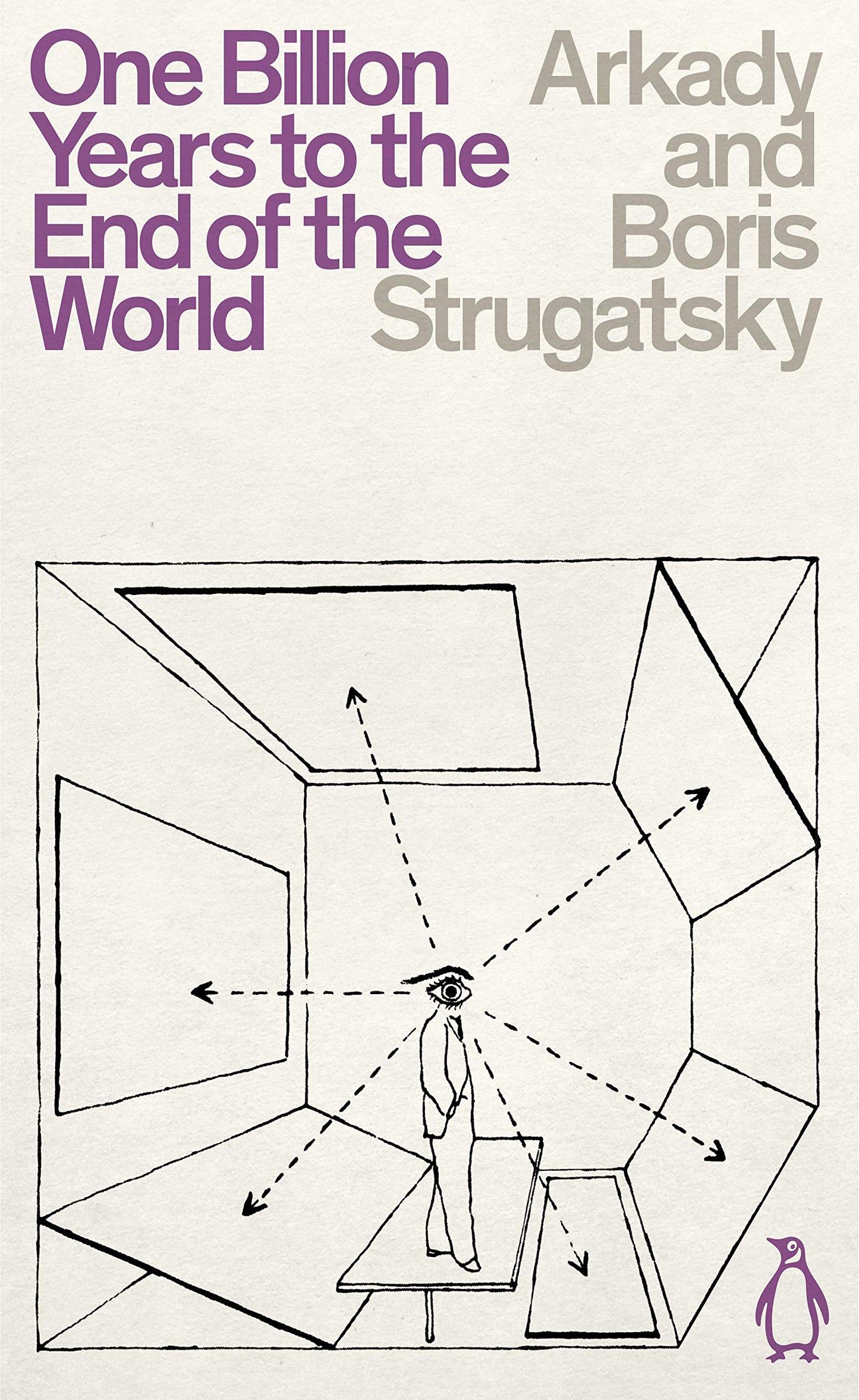 One Billion Years to the End of the World: Arkady & Boris Strugatsky (Penguin Science Fiction)