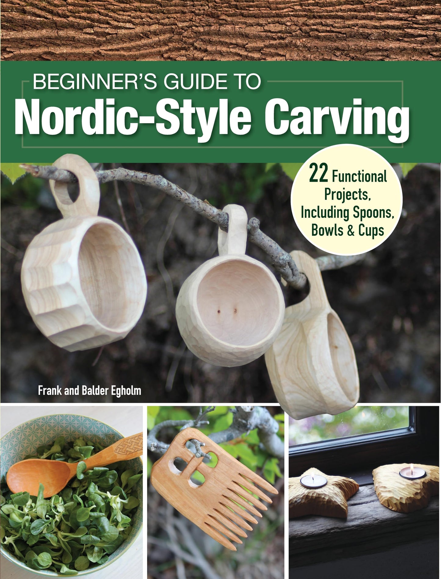 Beginner's Guide to Nordic-Style Carving: 22 Functional Projects Including Spoons, Bowls & Cups (Fox Chapel Publishing) Carve a Comb, Kuksa Cup, Wall Shelf, and More, Plus How to Work with Green Wood