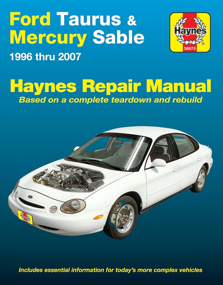 Ford Taurus & Mercury Sable (96-07) Haynes Repair Manual (Does Not Include Information Specific to SHO or E85 Vehicles)