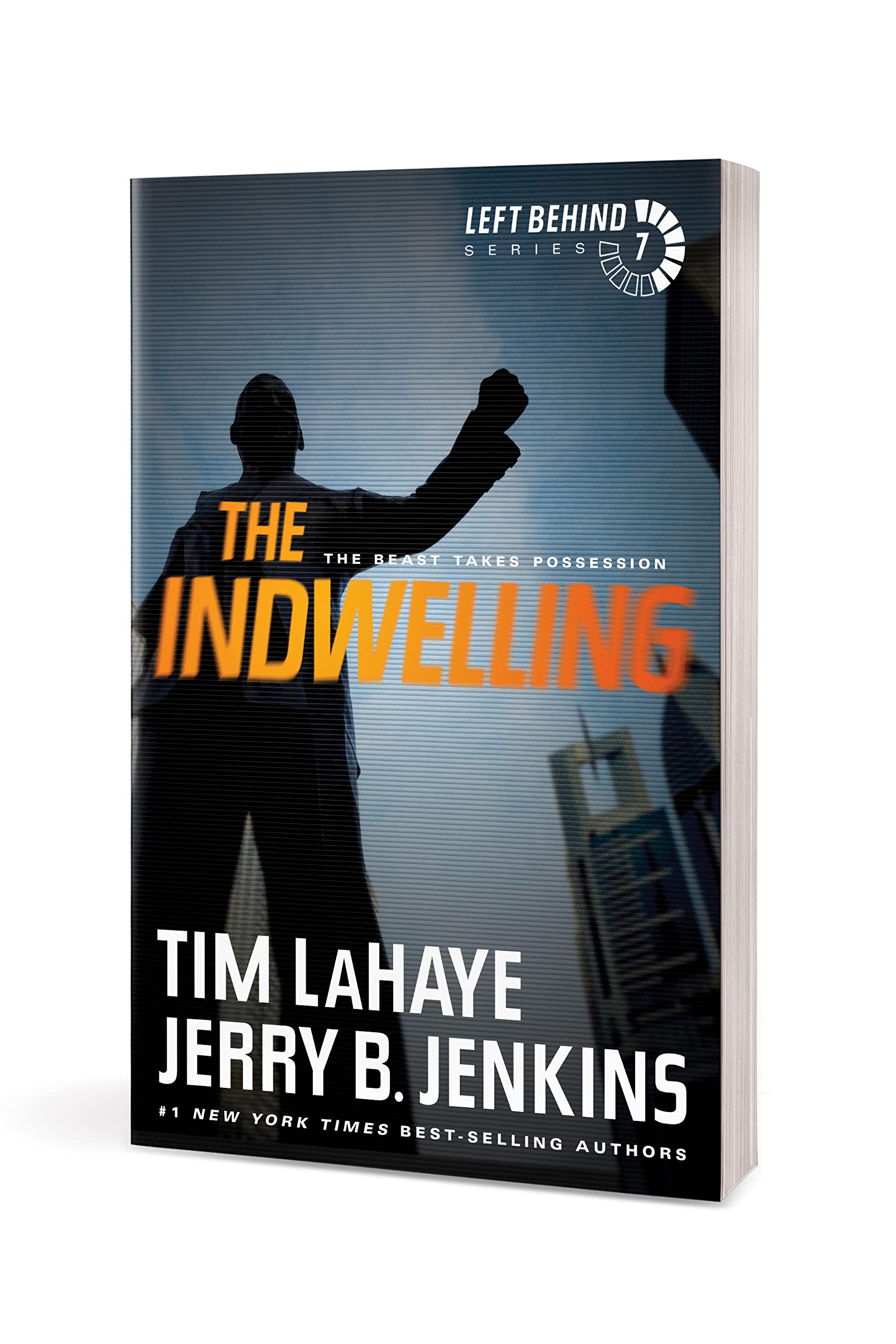 The Indwelling: The Beast Takes Possession (Left Behind Series Book 7) The Apocalyptic Christian Fiction Thriller and Suspense Series About the End Times