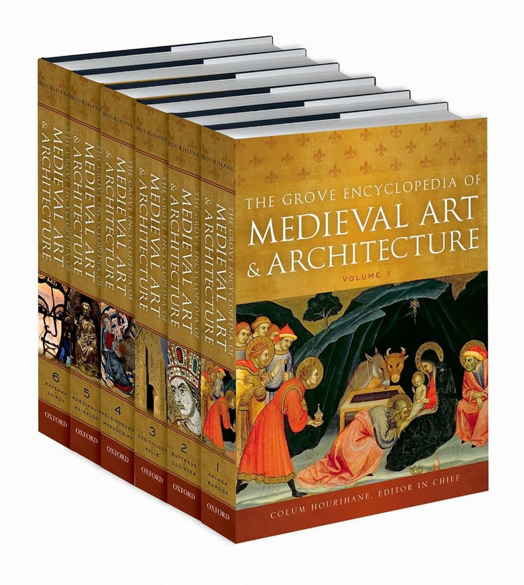 The Grove Encyclopedia of Medieval Art and Architecture (6-Volume Set)