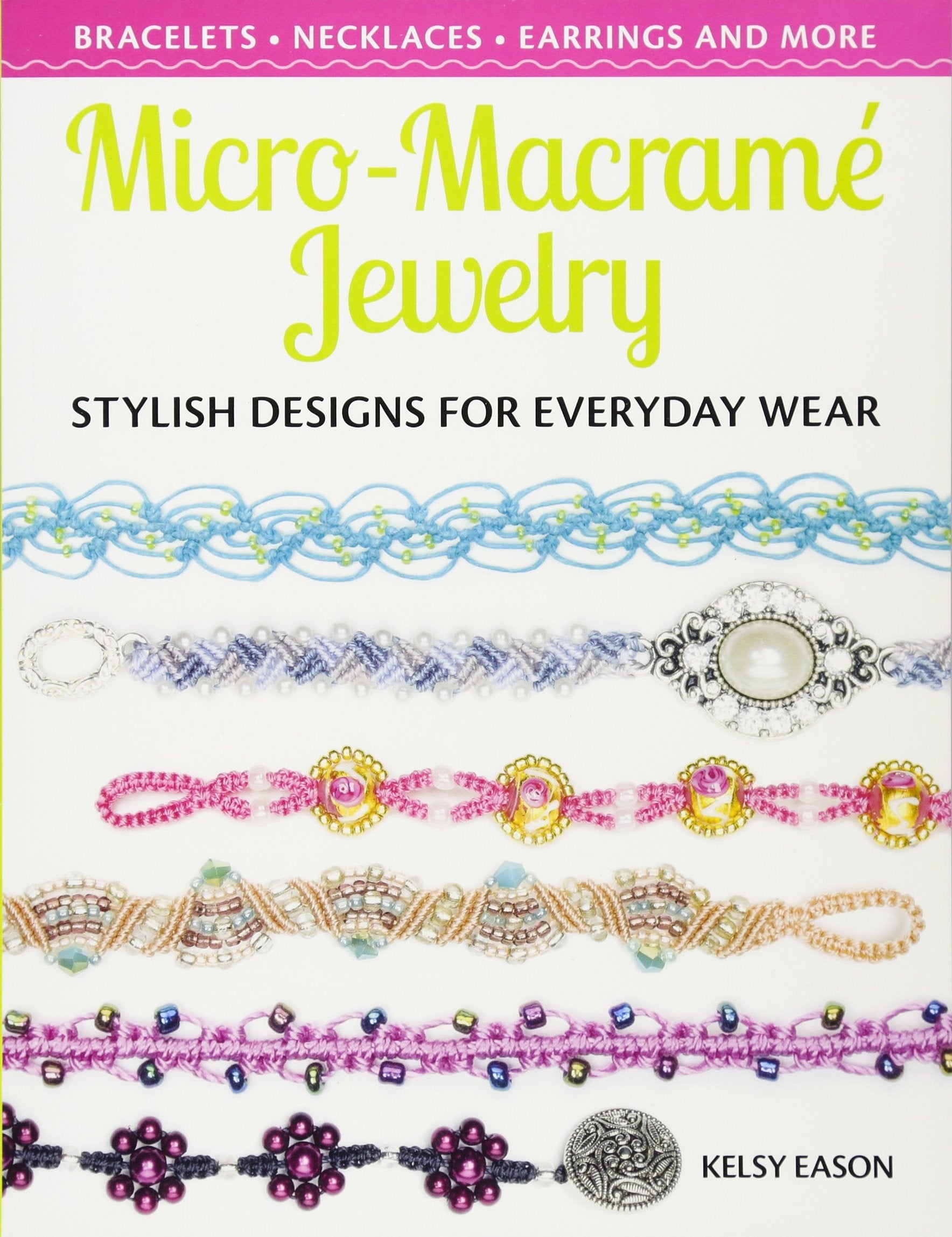 Micro-Macrame Jewelry: Stylish Designs for Everyday Wear
