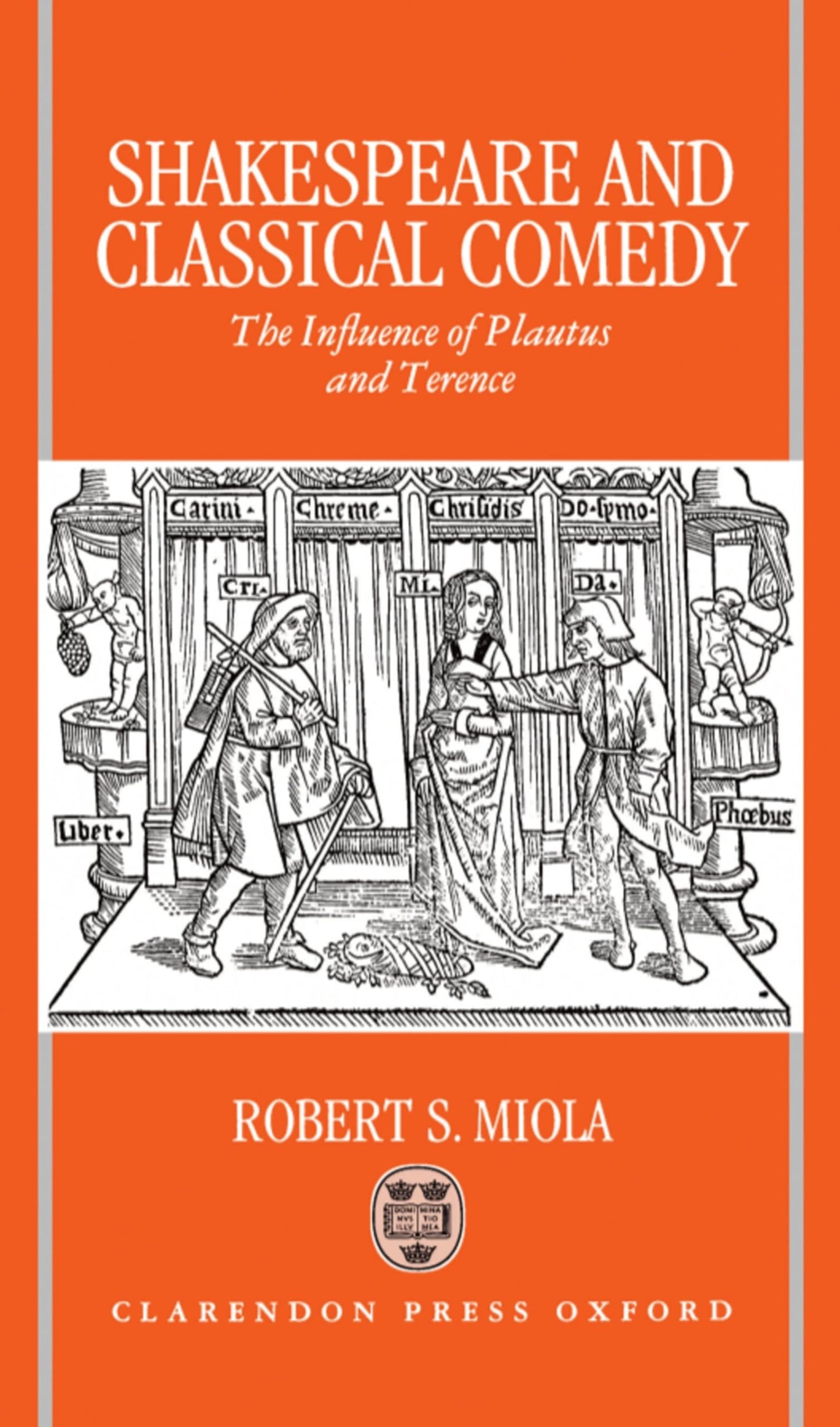Shakespeare and Classical Comedy: The Influence of Plautus and Terence