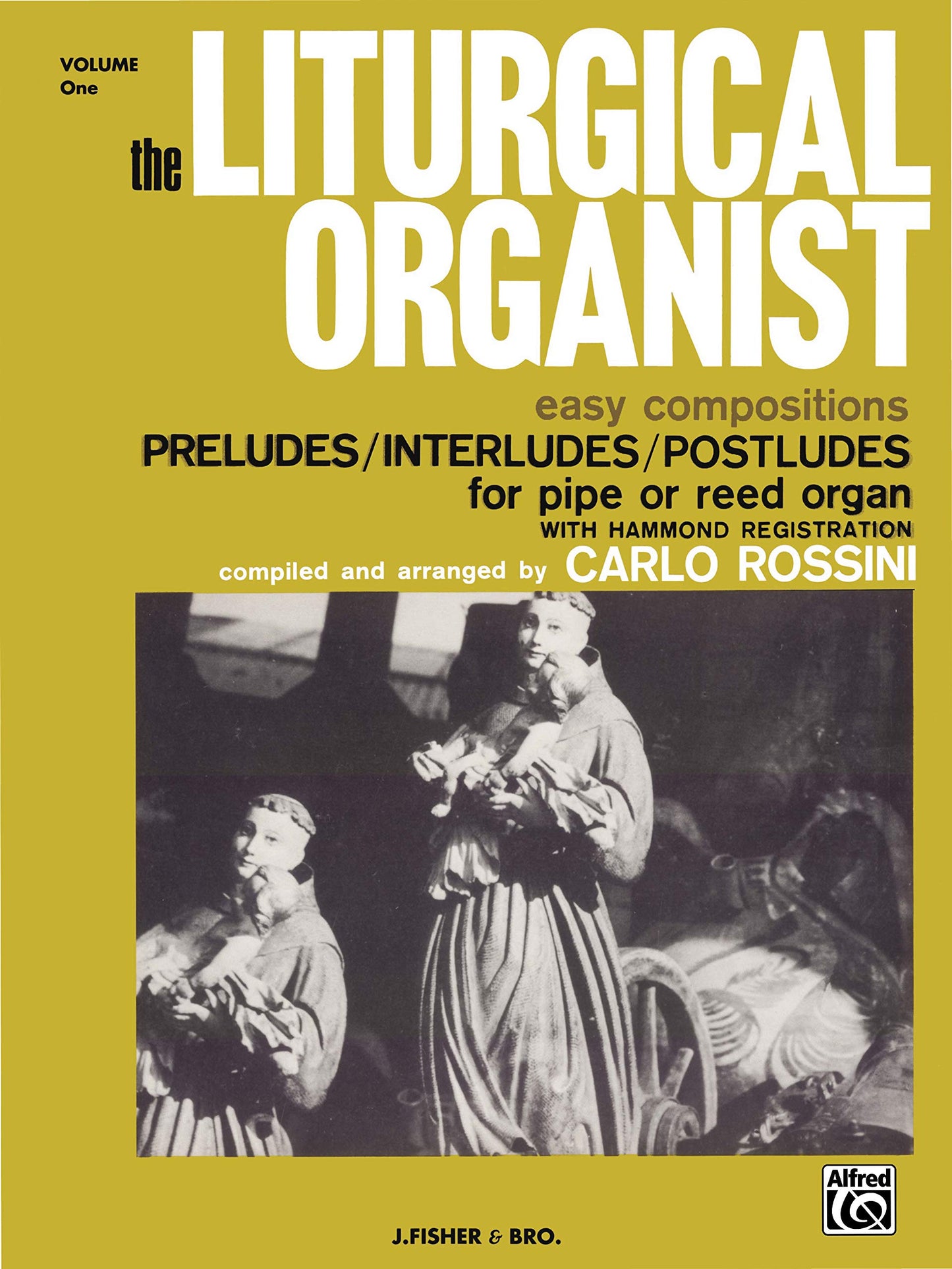 The Liturgical Organist, Vol 1: Easy Compositions -- Prelude