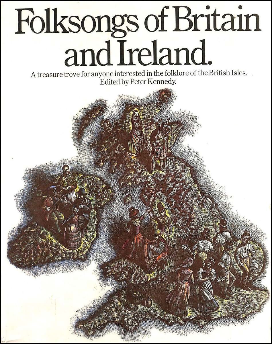 Folksongs of Britain and Ireland by Kennedy, Peter