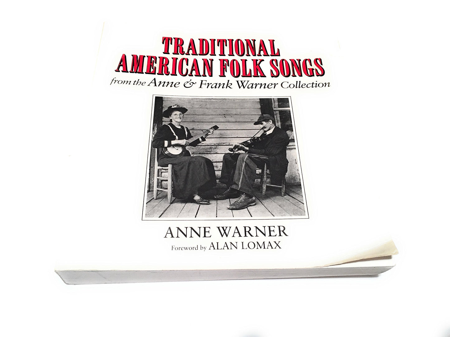 Traditional American Folk Songs from the Anne and Frank Warner Collection