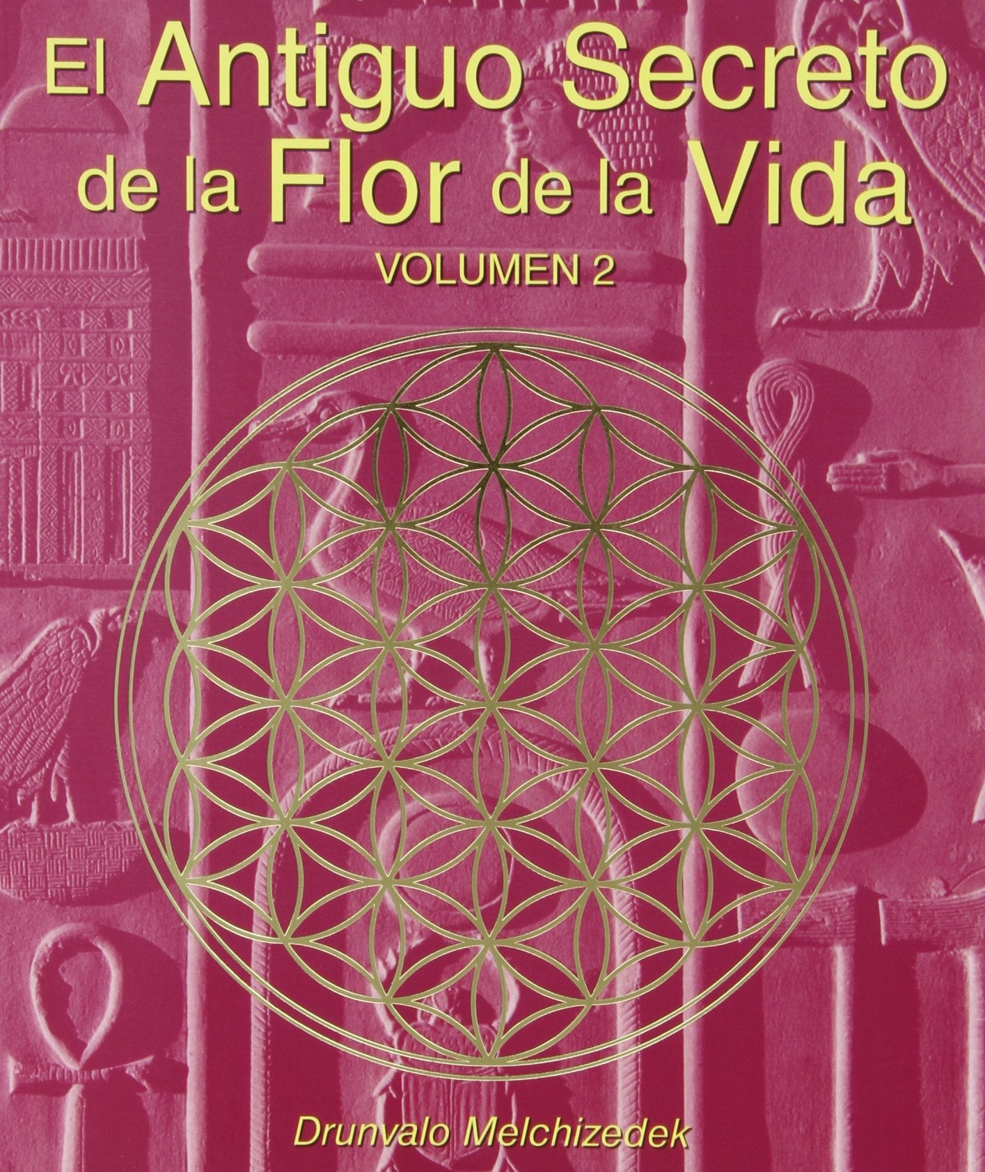 El Antiguo Secreto de la Flor de la Vida, Volumen II (Spanish Edition)