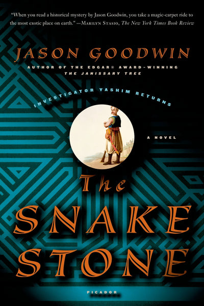 The Snake Stone: A Novel (Investigator Yashim, 2)