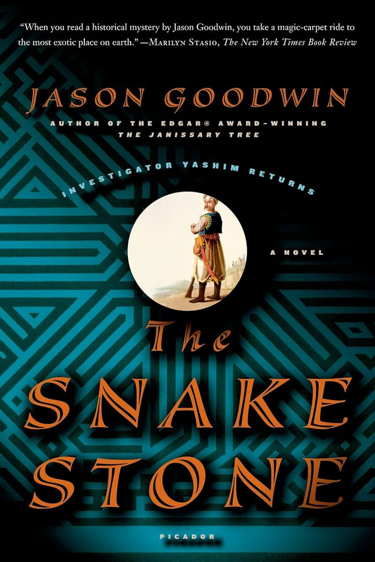 The Snake Stone: A Novel (Investigator Yashim, 2)