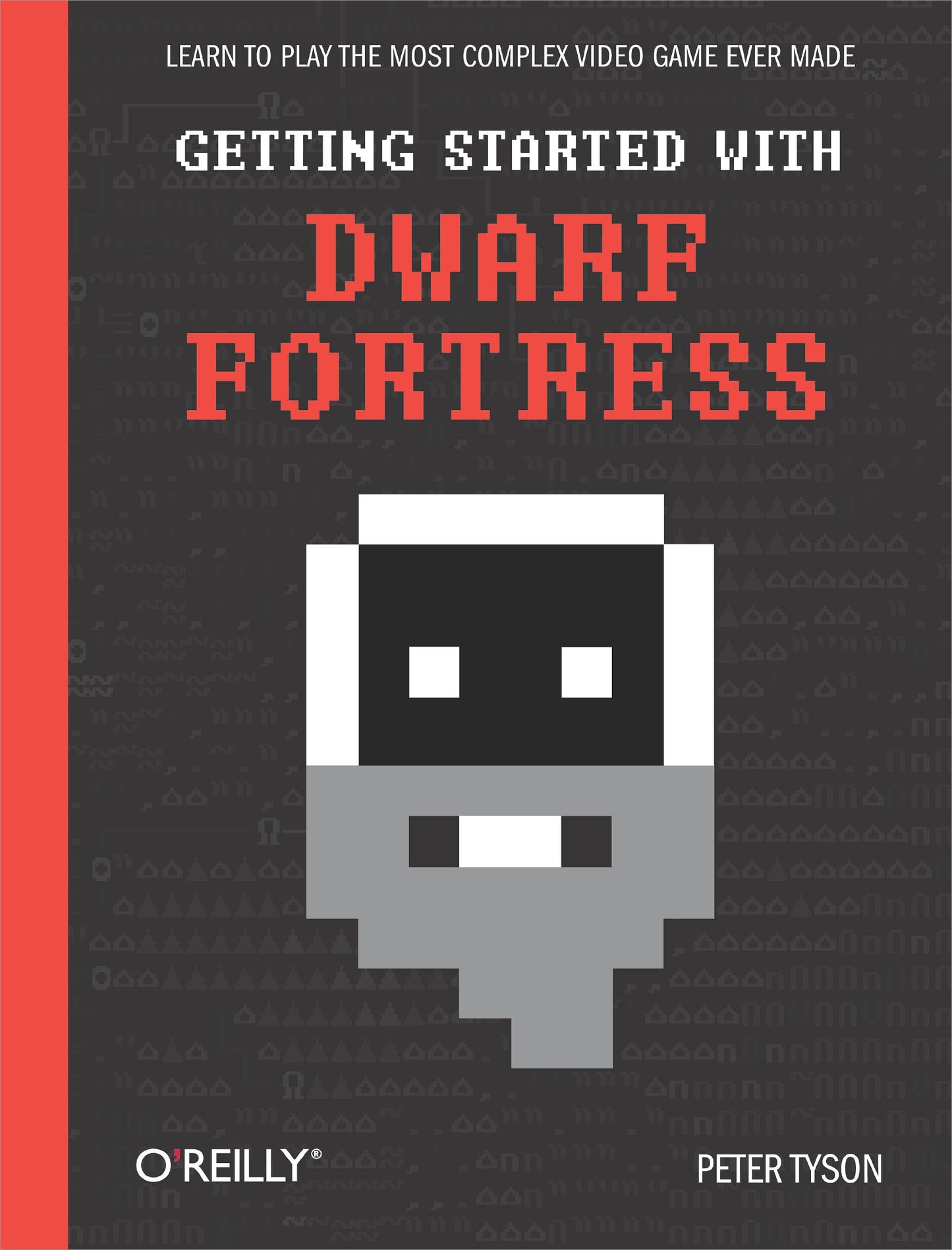 Getting Started with Dwarf Fortress: Learn to play the most
