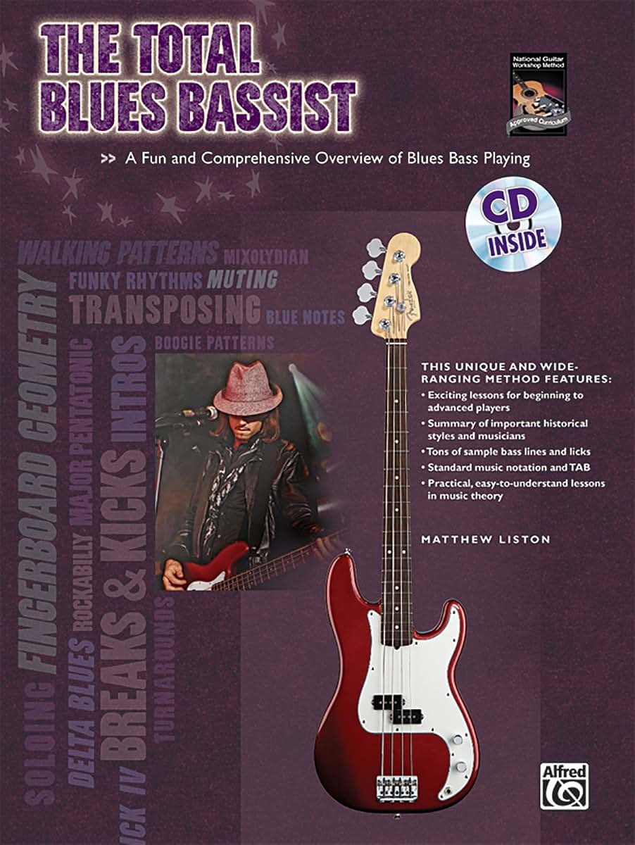 The Total Blues Bassist: A Fun and Comprehensive Overview of Blues Bass Playing, Book & CD (The Total Bassist)