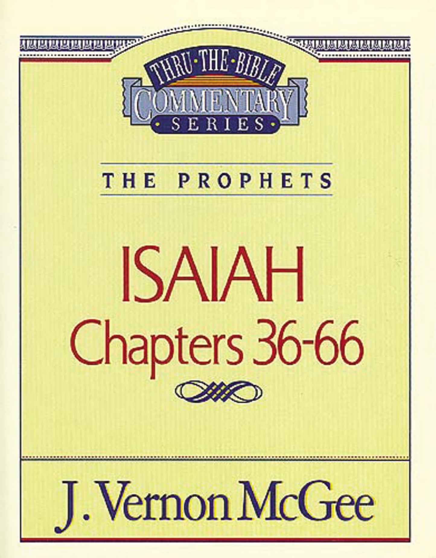 Isaiah II, Chapters 36-66 (Thru the Bible)