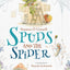 Spuds and the Spider