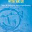 Painting the Sidewalk with Water: Talks and Dialogs About Nonduality