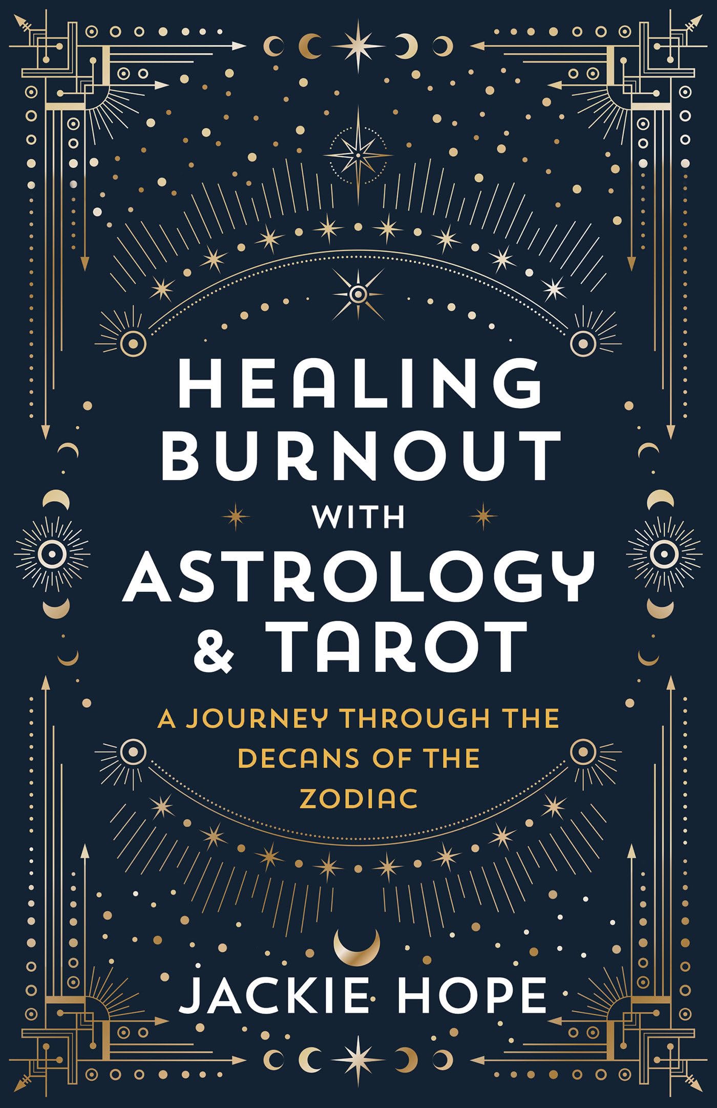 Healing Burnout with Astrology & Tarot: A Journey through the Decans of the Zodiac