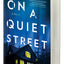 On a Quiet Street: An Edgar Award Nominated Psychological Thriller and Mystery Novel