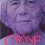 The Crone: Woman of Age, Wisdom, and Power by Walker, Barbar