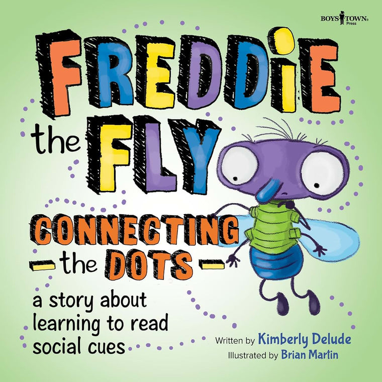 Freddie the Fly: Connecting the Dots: A Story about Learning to Read Social Cues