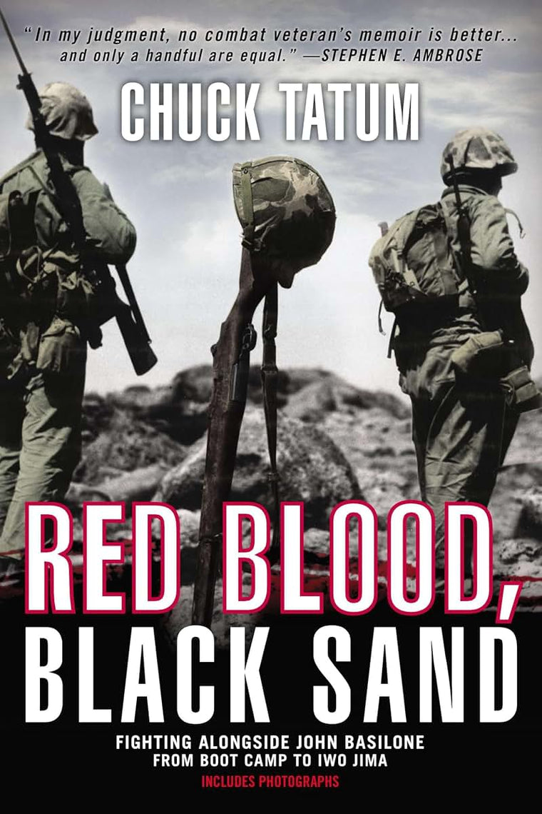 Red Blood, Black Sand: Fighting Alongside John Basilone from