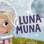 Luna Muna: (Outer Space Adventures of a Kid Astronaut-Ages 4-8)