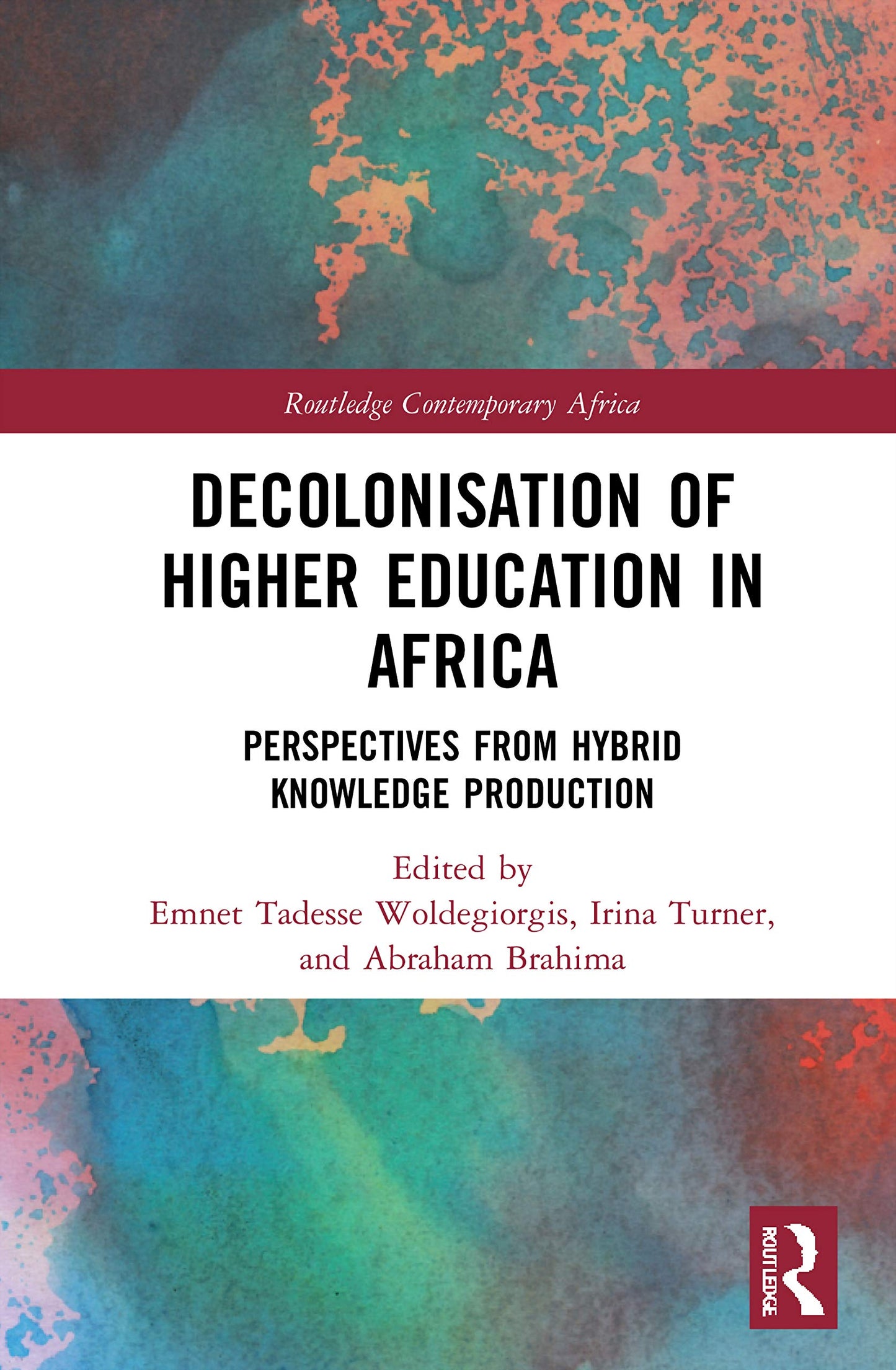 Decolonisation of Higher Education in Africa (Routledge Contemporary Africa)