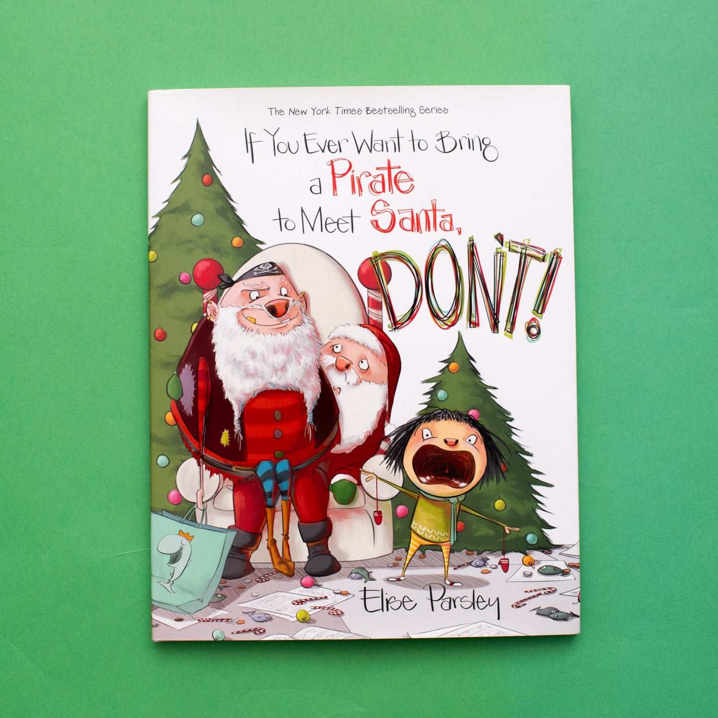 If You Ever Want to Bring a Pirate to Meet Santa, Don't! (Magnolia Says DON'T!, 4)