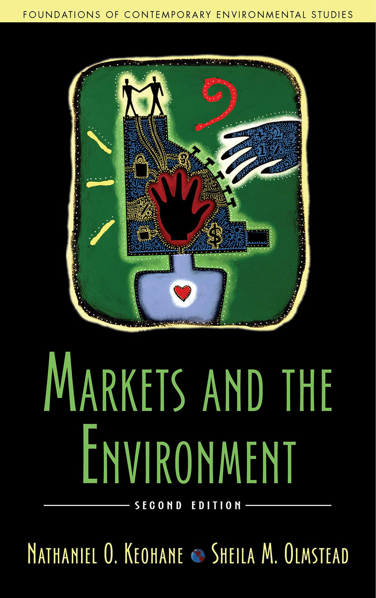 Markets and the Environment, Second Edition (Foundations of Contemporary Environmental Studies Series)