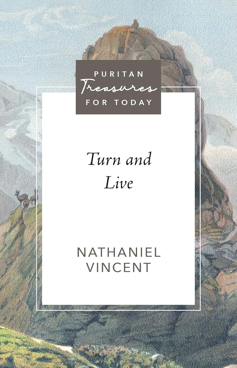 Turn and Live (Puritan Treasures for Today)