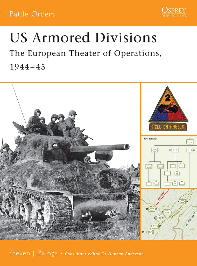 US Armored Divisions: The European Theater of Operations, 1944-45 (Battle Orders, 3)