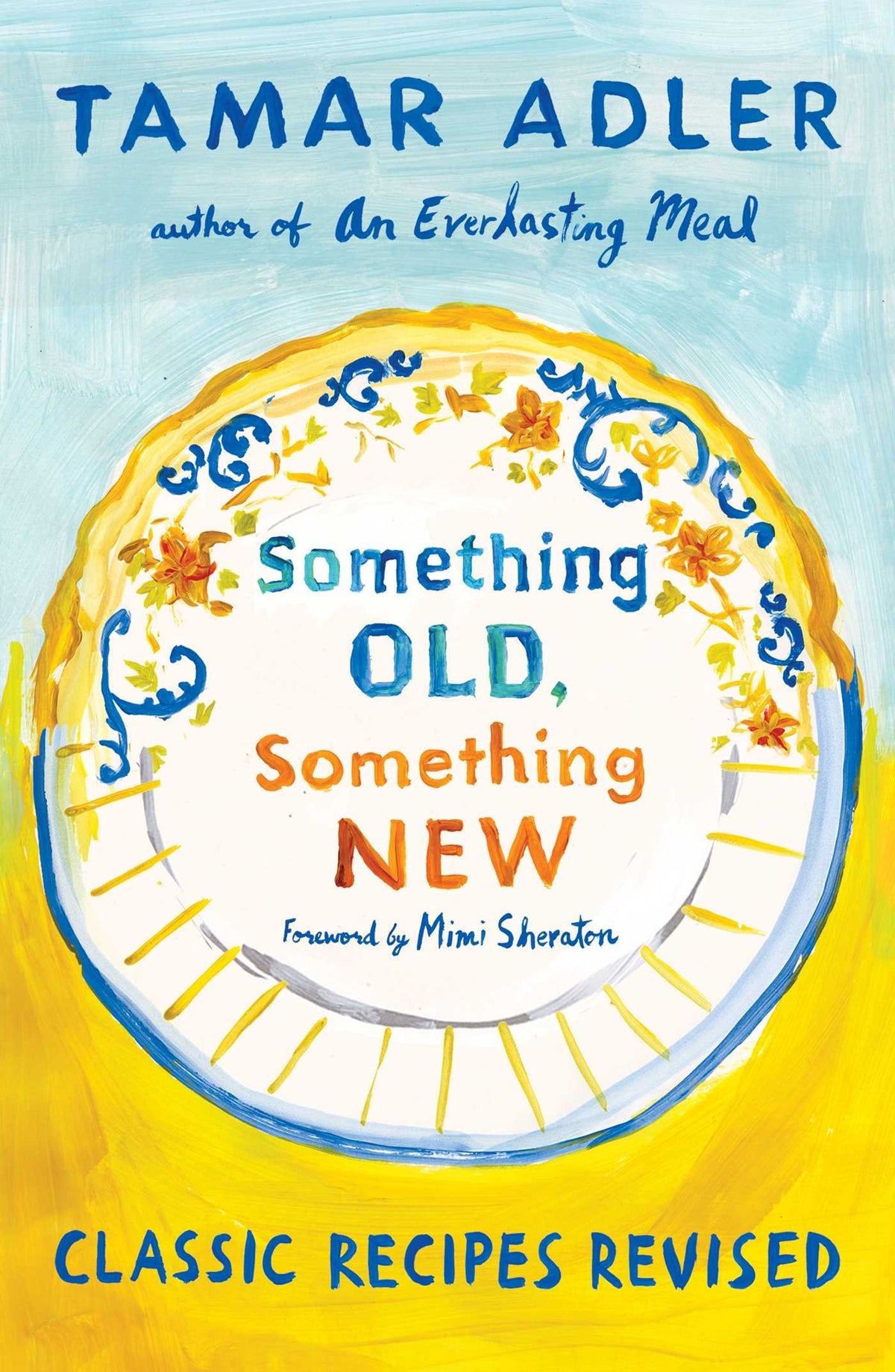 Something Old, Something New: Classic Recipes Revised