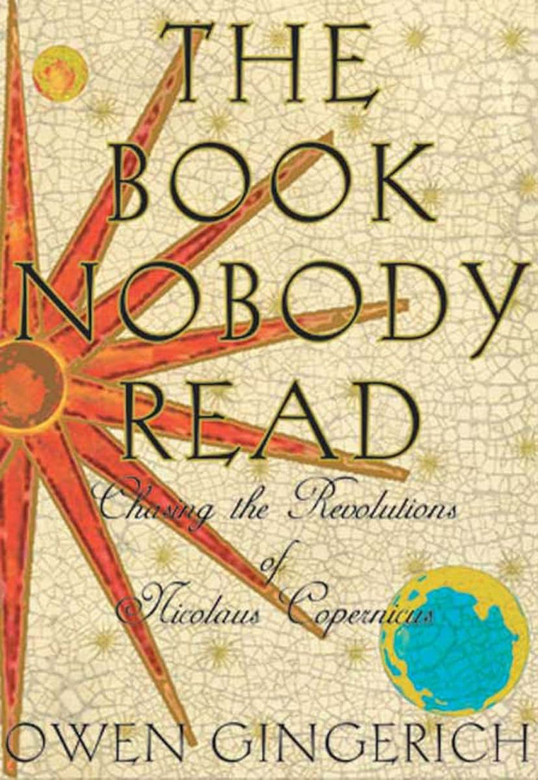 The Book Nobody Read: Chasing the Revolutions of Nicolaus Co