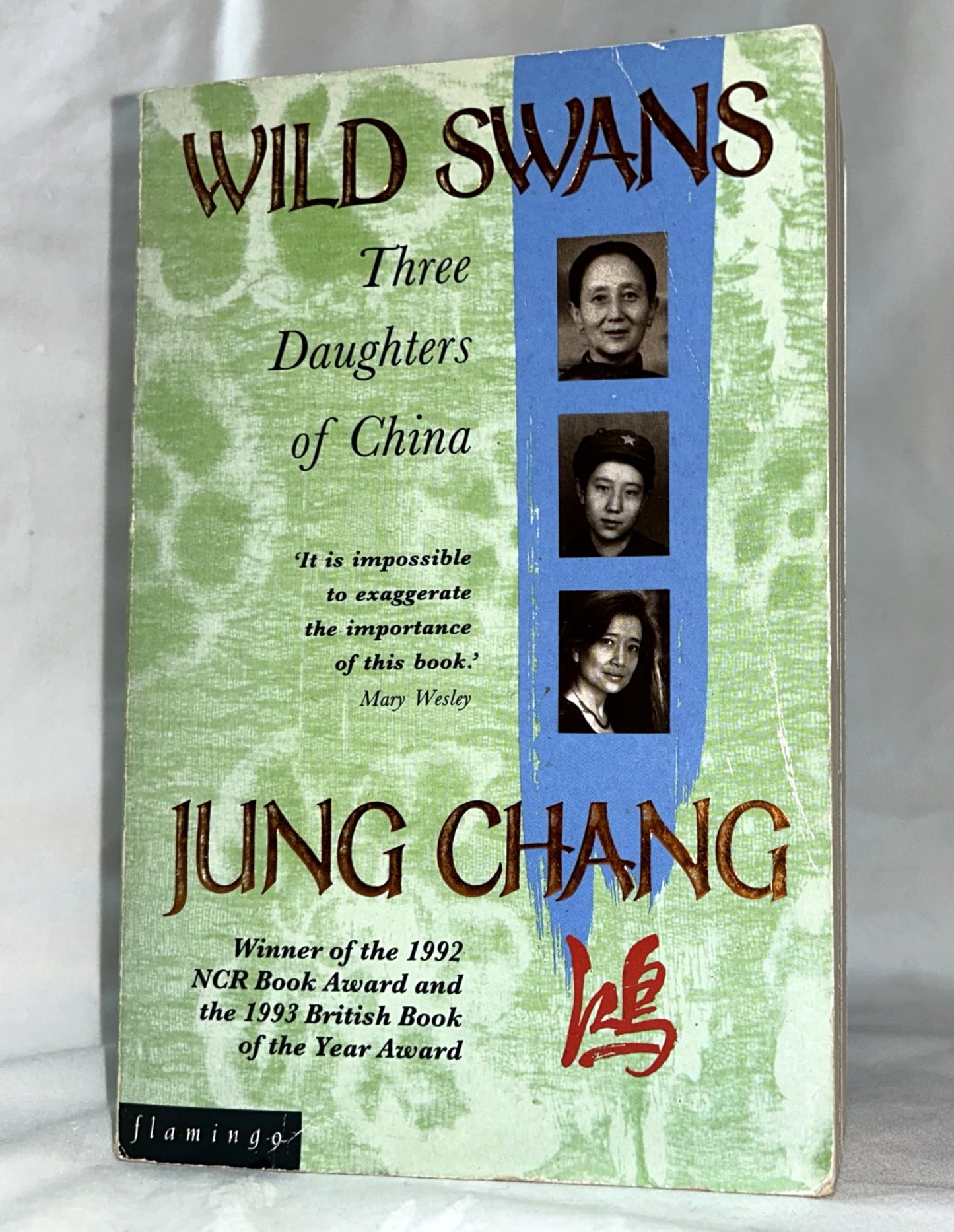 Wild Swans: Three Daughters of China by Jung Chang