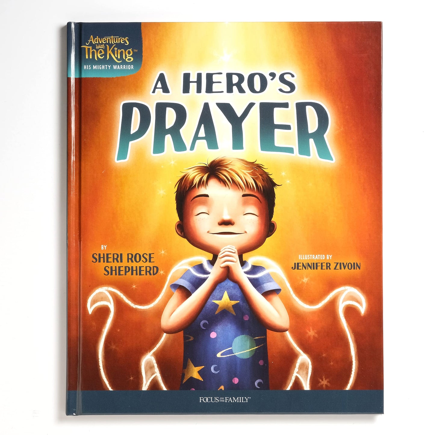 A Heros Prayer (Adventures with the King: His Mighty Warrior)