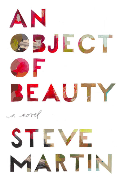 An Object of Beauty: A Novel