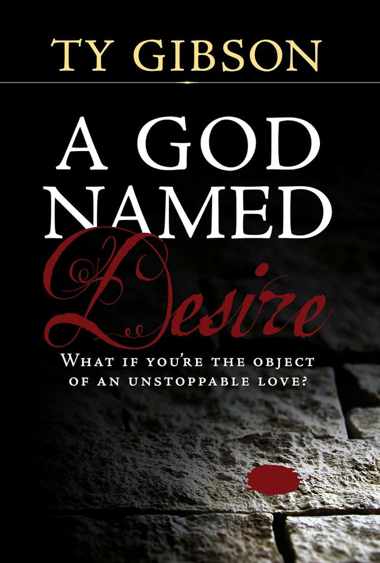 A God Named Desire, hardcover