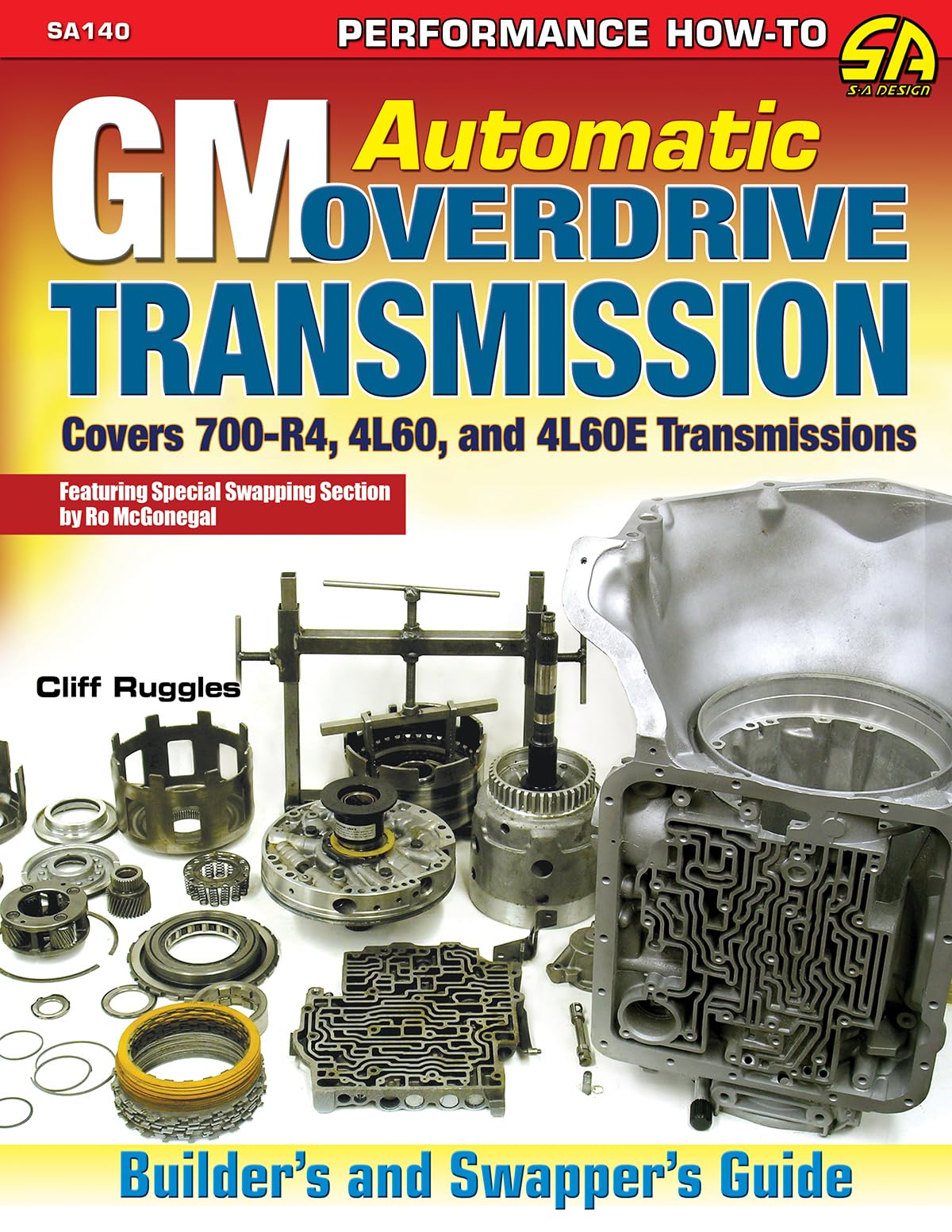 GM Automatic Overdrive Transmission Builder's and Swapper's Guide: Covers 700-R4, 4L60 and 4L60E Transmissions (Sa Design)