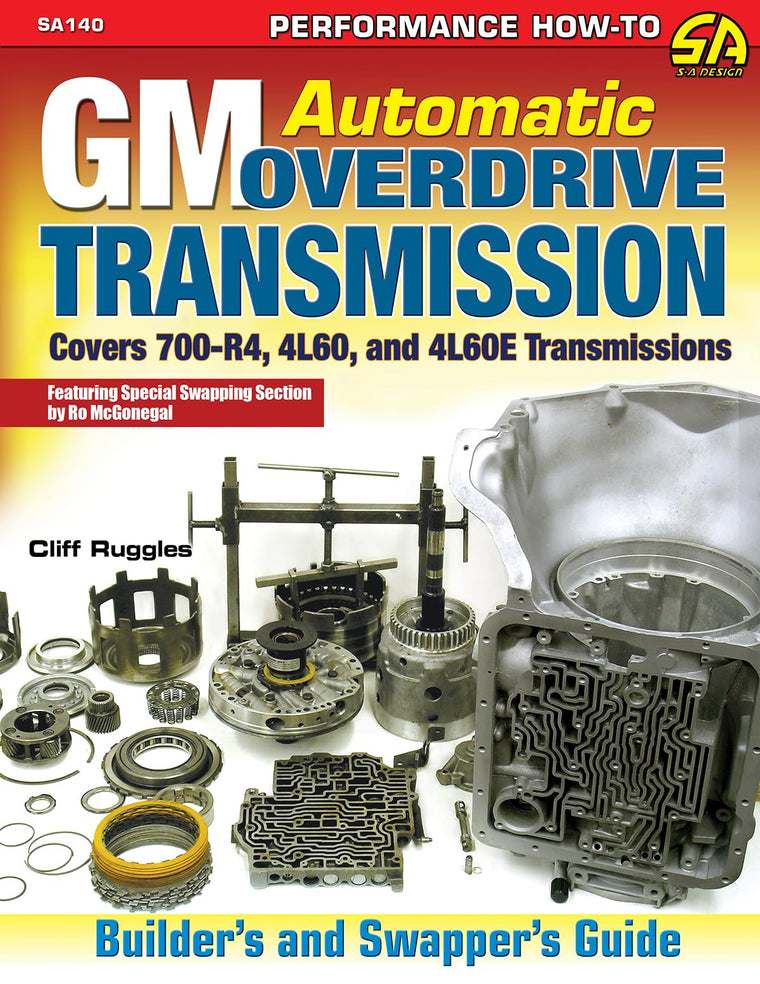 GM Automatic Overdrive Transmission Builder's and Swapper's Guide: Covers 700-R4, 4L60 and 4L60E Transmissions (Sa Design)