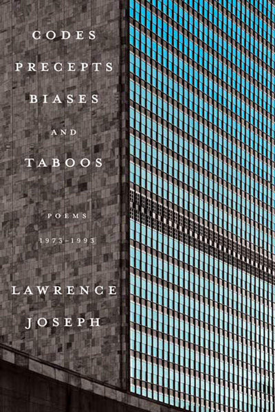 Codes, Precepts, Biases, and Taboos: Poems 1973-1993