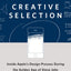Creative Selection: Inside Apple's Design Process During the